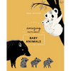 Amazing Facts about Baby Animals: An Illustrated Compendium - Hardcover
