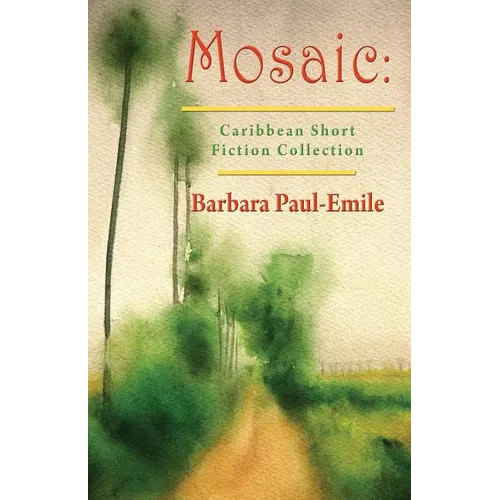 Mosaic: Caribbean Short Story Collection - Paperback