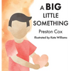 A Big Little Something: A Lovingkindness Meditation for Children - Hardcover