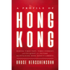 A Profile of Hong Kong: During Times Past, Times Current, and Its Quest of a Future Maintaining Hong Kong's Liberty - Hardcover