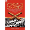 Stonewall's Cannoneer: Experiences with the Rockbridge Artillery, Confederate Army of Northern Virginia, During the American Civil War - Paperback