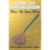 Before You Jump the Broom: Clean Up Your Room - Paperback