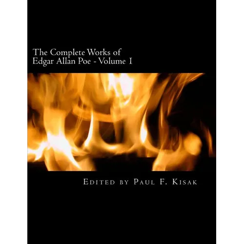 The Complete Works of Edgar Allen Poe: Volume 1 - Paperback