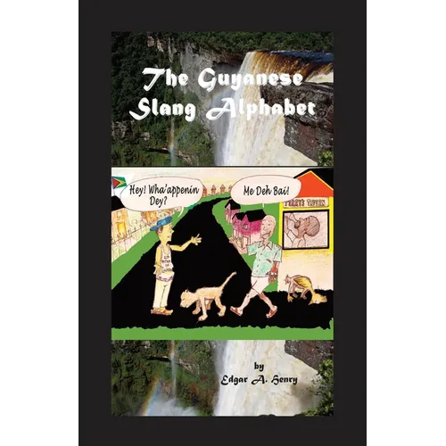 The Guyanese Slang Alphabet - Paperback