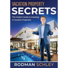 Vacation Property Secrets: The Insider's Guide to Investing in Vacation Properties - Paperback