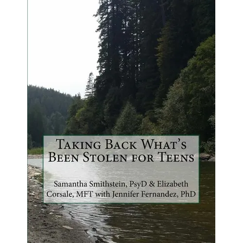 Taking Back What's Been Stolen for Teens: A STOP STEALING Workbook - Paperback