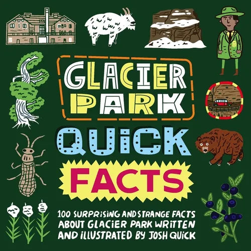 Glacier Park Quick Facts - Paperback