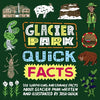 Glacier Park Quick Facts - Paperback