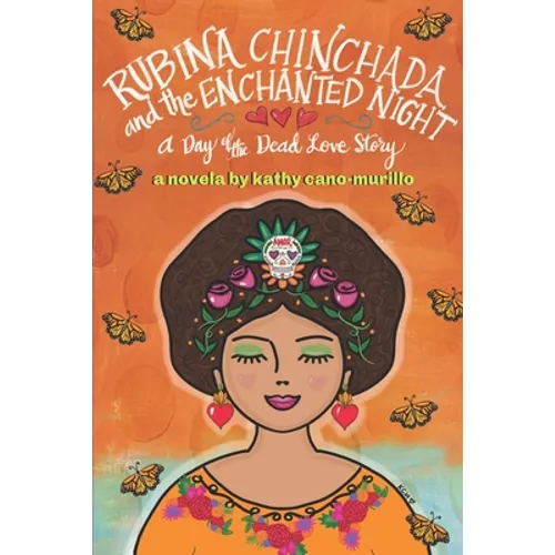 Rubina Chinchada and the Enchanted Dresser: A Day of the Dead Novelita - Paperback