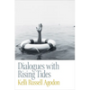 Dialogues with Rising Tides - Paperback