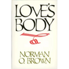 Love's Body, Reissue of 1966 Edition - Paperback