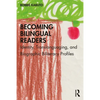 Becoming Bilingual Readers: Identity, Translanguaging, and Biographic Biliteracy Profiles - Paperback