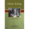 Hans Küng: A Revaluation - Paperback