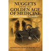 Nuggets from the Golden Age of Medicine: No Relationship to Money - Paperback