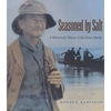 Seasoned by Salt: A Historical Album of the Outer Banks - Paperback