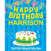 Happy Birthday Harrison - The Big Birthday Activity Book: (Personalized Children's Activity Book) - Paperback
