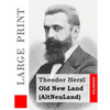 Old New Land (Large Print): (AltNeuLand) - Paperback