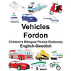 English-Swedish Vehicles/Fordon Children's Bilingual Picture Dictionary - Paperback