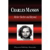 Charles Manson - Helter Skelter and Beyond (Biography) - Paperback