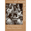 At Home in the Studio: The Professionalization of Women Artists in America - Hardcover
