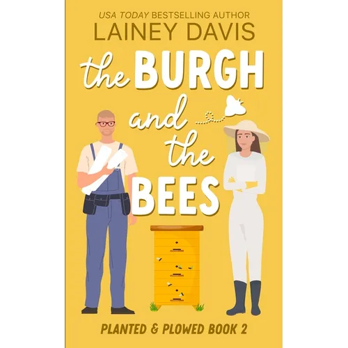 The Burgh and the Bees: A Second Chance Romance - Paperback