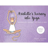 Aristotle's Journey into Yoga: Happiness for Children and the Young at Heart - Paperback