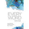 Every Word: A Reader's 90-day Guide to the Bible - Paperback