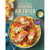 Taste of Home Everyday Air Fryer Vol 2: 100+ Recipes for Weeknight Ease - Paperback