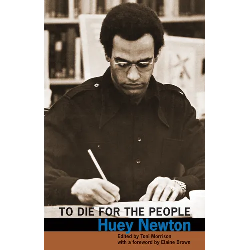 To Die for the People: The Writings of Huey P. Newton - Paperback