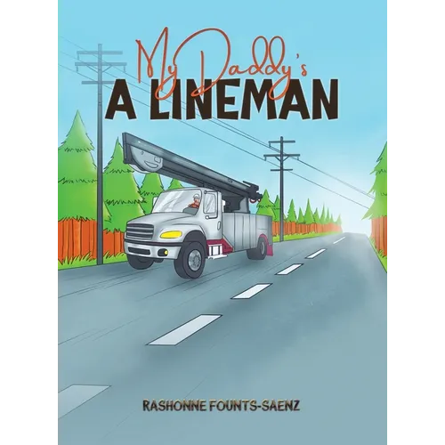 My Daddy's a Lineman - Hardcover