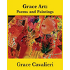Grace Art: Poems and Paintings - Paperback
