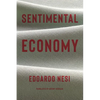 Sentimental Economy - Hardcover