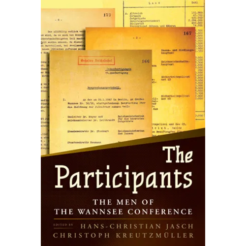 The Participants: The Men of the Wannsee Conference - Paperback