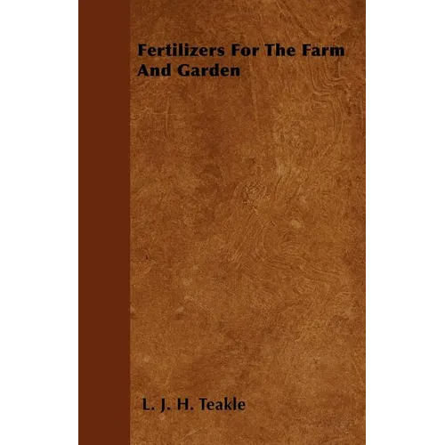 Fertilizers For The Farm And Garden - Paperback