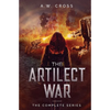The Artilect War: Complete Series - Paperback