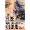 The Fire and the Cloud: A Biblical Christology - Hardcover