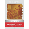 Learn Latin with Beginner Stories - Colloquia Dialogues: Interlinear Latin to English - Paperback