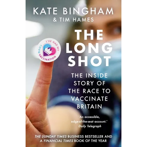 The Long Shot: The Inside Story of the Race to Vaccinate Britain - Paperback