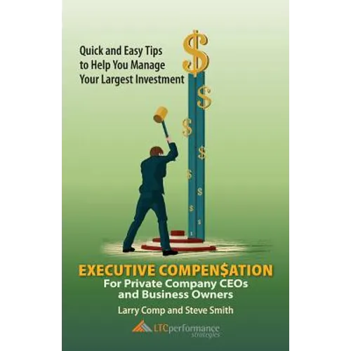 Executive Compensation for Private Company CEOs and Business Owners - Paperback