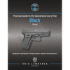 Practical Guide to the Operational Use of the Glock Pistol - Paperback