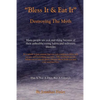 Bless It & Eat It Destroying the Myth - Paperback