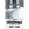 Crossroads: The Long Way Home - Paperback