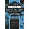 Ethics for School Business Officials - Paperback