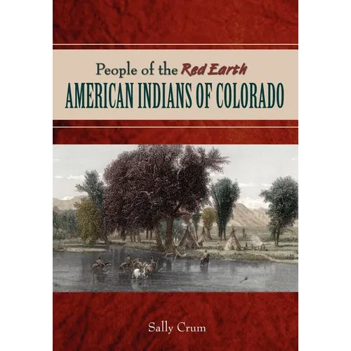 People of the Red Earth - American Indians of Colorado - Paperback