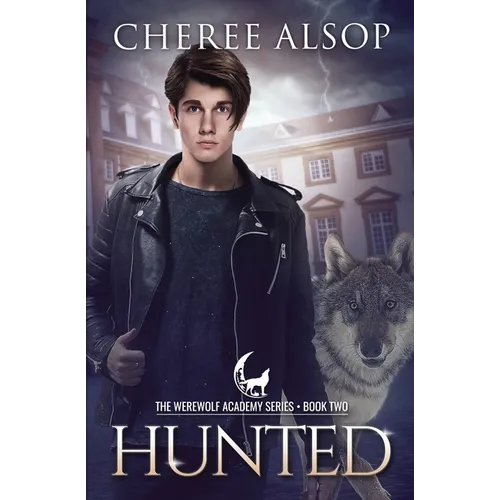 Werewolf Academy Book 2: Hunted: Hunted - Paperback