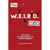 The WEIRD CEO: How to lead in a world dominated by Artificial Intelligence - Paperback