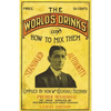 Boothby's World Drinks And How To Mix Them 1907 Reprint - Paperback
