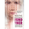 The End of Her: Racing Against Alzheimer's to Solve a Murder - Paperback