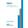 Pimco: A Brief History of the World's Biggest Bond Fund - Paperback