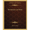 The Masonic Lost Word - Paperback